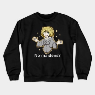 Elden Ring No Maidens? Crewneck Sweatshirt